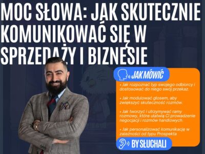 Moc Słowa: Jak Skutecznie Komunikować się w sprzedaży i biznesie